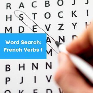 French Verbs 1 Word Search: Learn Some Useful Vocabulary With This Fun Game