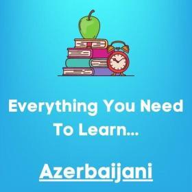 Everything you need to learn AZERBAIJANI