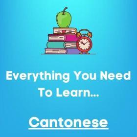 Everything you need to learn CANTONESE