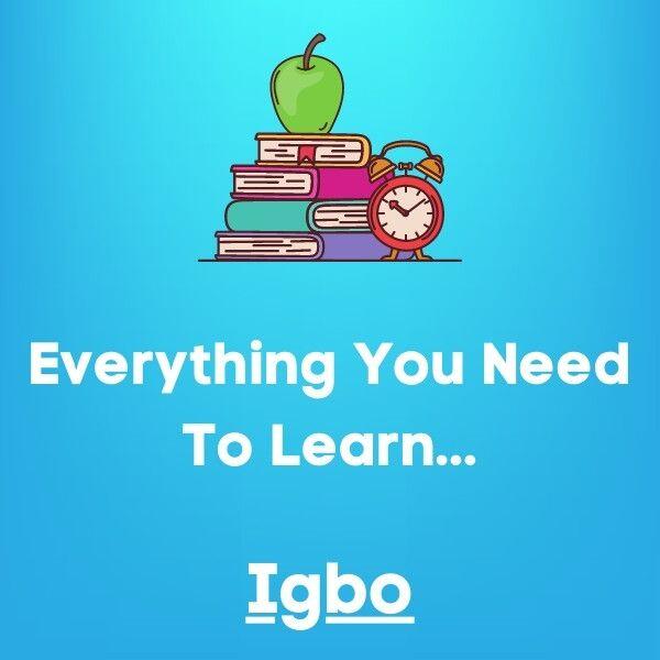 Everything You Need To Learn Igbo