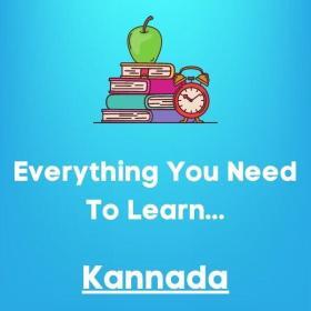 Everything you need to learn KANNADA