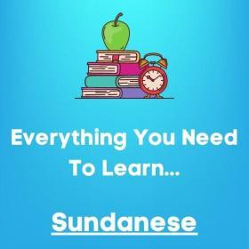 Everything you need to learn SUNDANESE