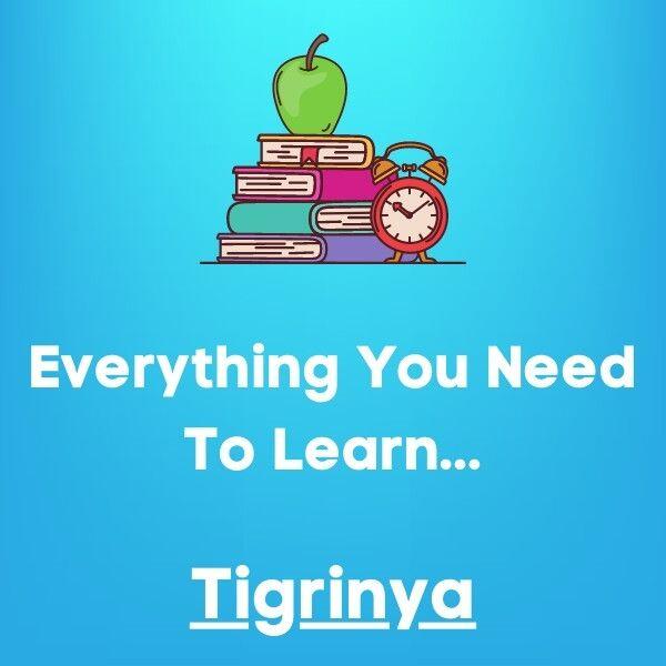 Everything You Need To Learn Tigrinya