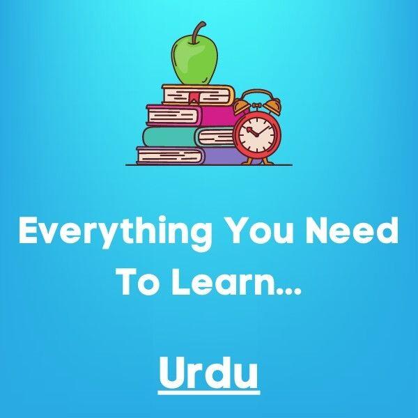 Everything You Need To Learn Urdu