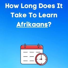 How long does it take to learn afrikaans