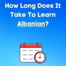 How long to learn albanian