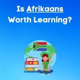 Is afrikaans worth learning