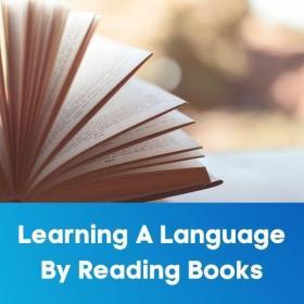 Learning a language by reading books