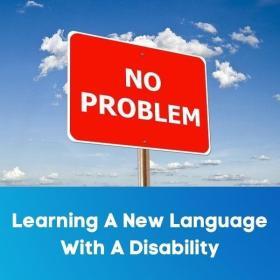 Learning a new language with a disability