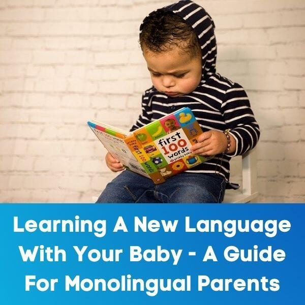 Learning A New Language With Your Baby – A Guide For Monolingual Parents