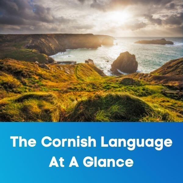 The cornish language at a glance