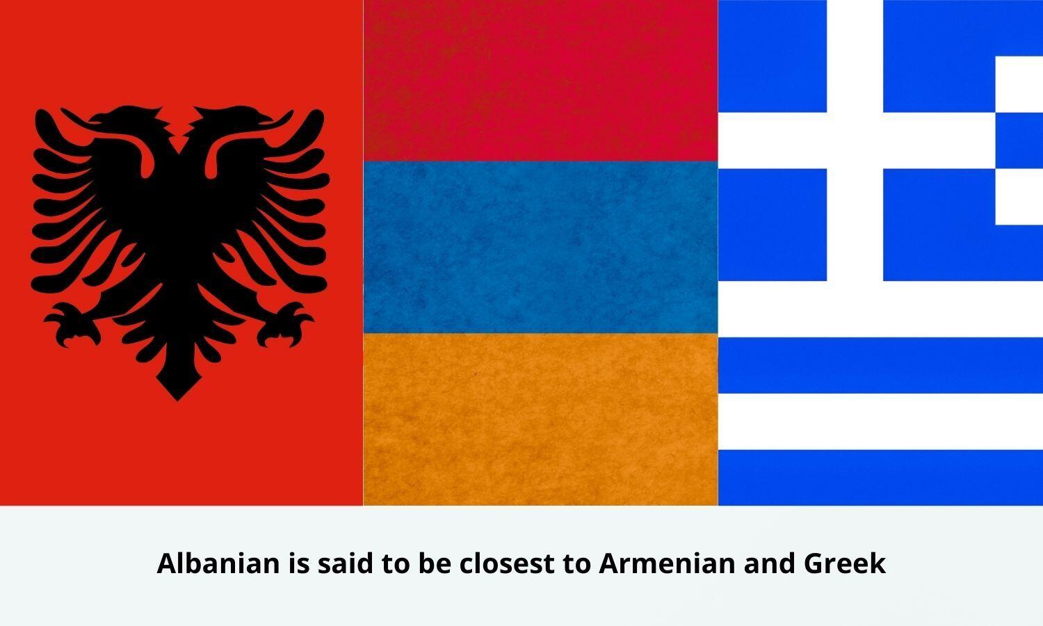 Albanian similar to armenian and greek