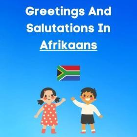 Greetings in Afrikaans