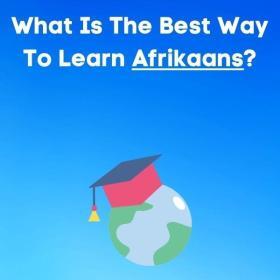 The best way to learn afrikaans