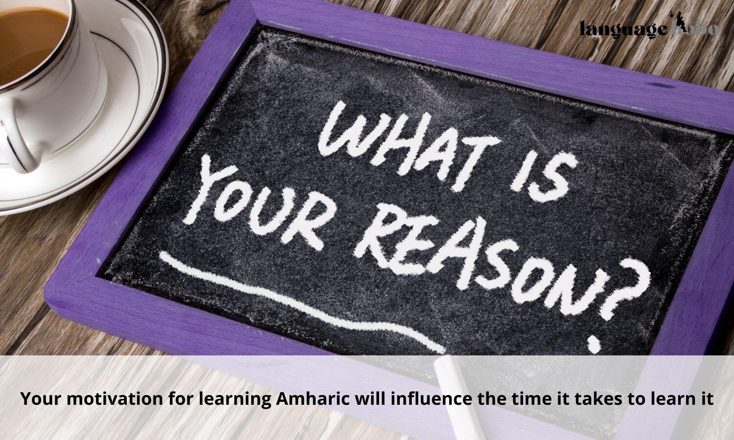 Motivation influences time it takes to learn amharic