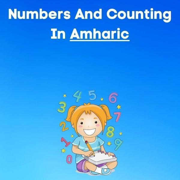 Numbers & Counting in Amharic