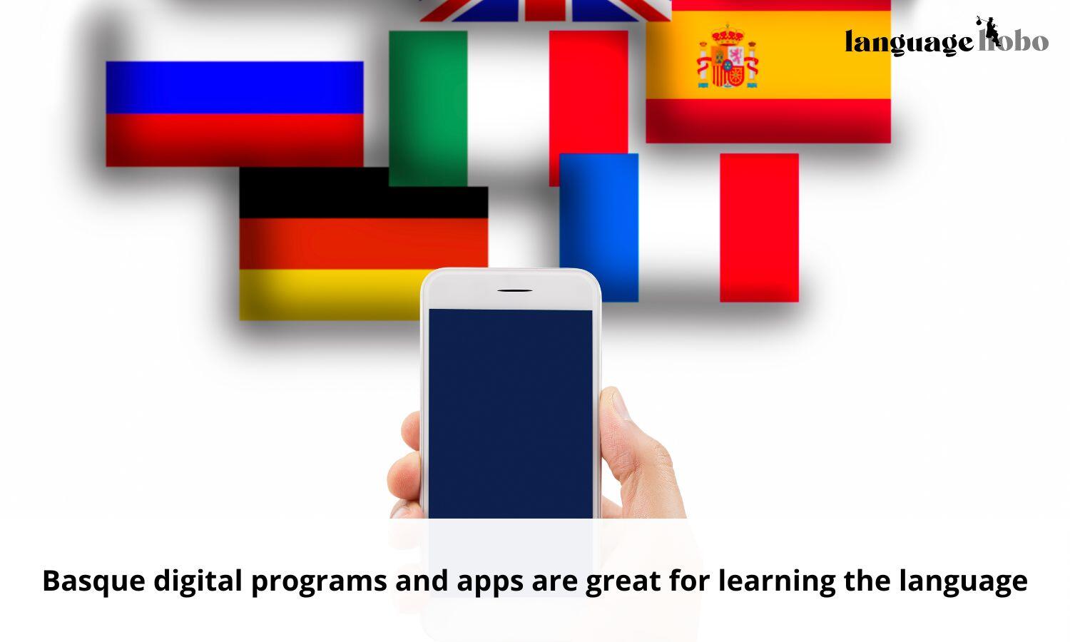 Basque digital programs and apps are great for learning the language