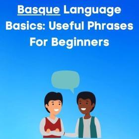 Basque language basics: useful phrases