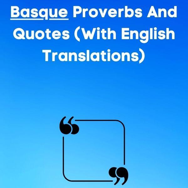 Basque proverbs and quotes