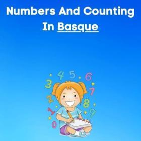Numbers and Counting in Basque