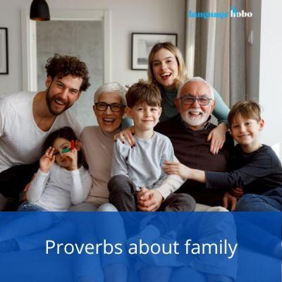 Proverbs about family