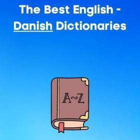 The Best Danish English Dictionaries