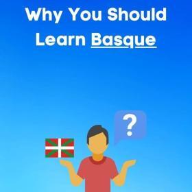 Why Learn Basque