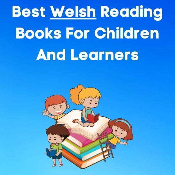 Best Welsh books for children and learners
