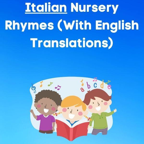 13 Italian Nursery Rhymes With Illustrations And English Translations