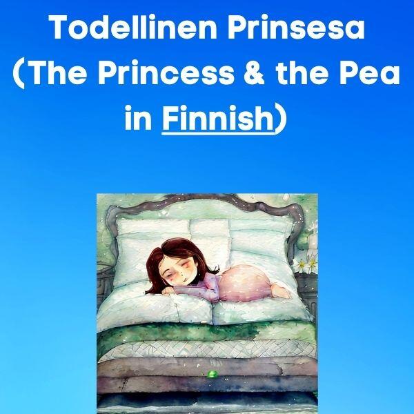 Todellinen Prinsesa – The Princess and the Pea: Finnish Audiobook + Quiz to Test Your Listening Skills