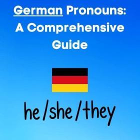 German Pronouns: A comprehensive guide