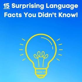 15 surprising languages facts you didn't know