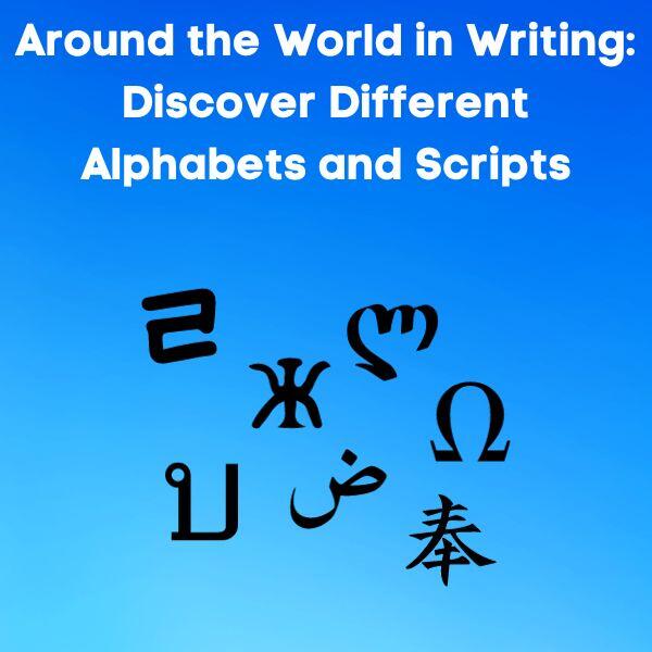 Different alphabets and scripts of the world