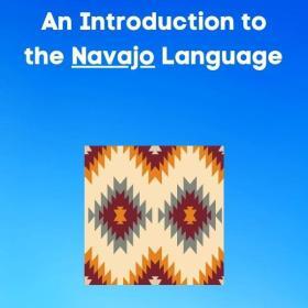 An intro to the Navajo language and culture