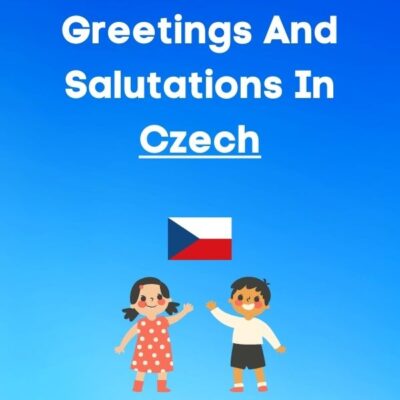 Czech Hello Greetings and Salutations in Czech – Language Hobo