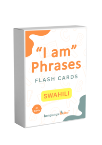 “I am” Phrases – Flash Cards: Swahili