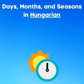 Days, months, seasons in Hungarian